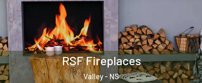  RSF Fireplaces Valley - NS