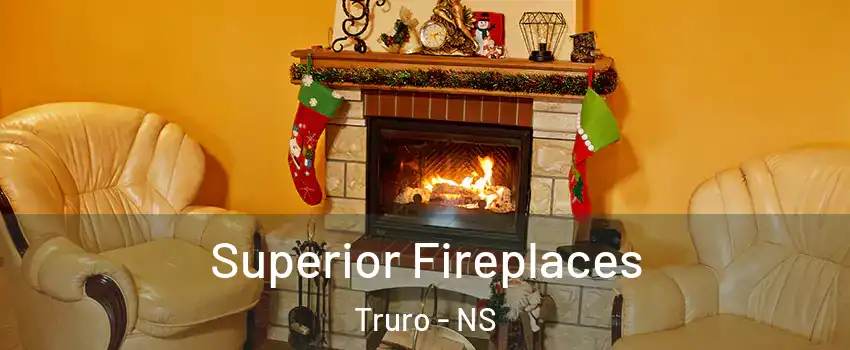  Superior Fireplaces Truro - NS