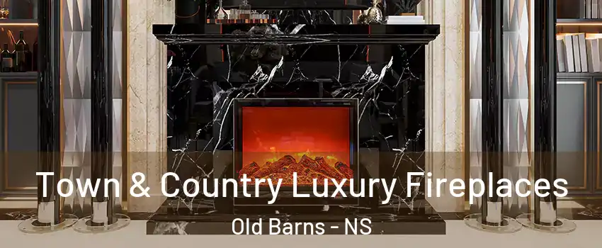  Town & Country Luxury Fireplaces Old Barns - NS