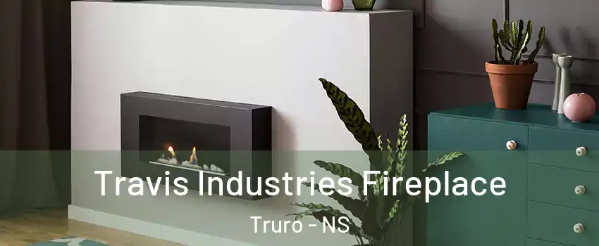  Travis Industries Fireplace Truro - NS