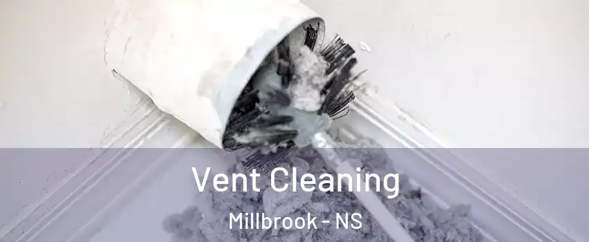  Vent Cleaning Millbrook - NS