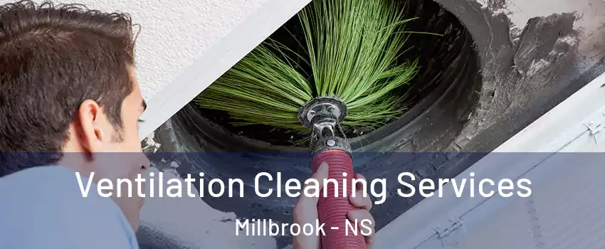  Ventilation Cleaning Services Millbrook - NS