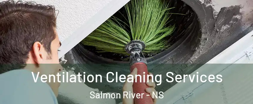  Ventilation Cleaning Services Salmon River - NS