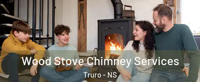  Wood Stove Chimney Services Truro - NS