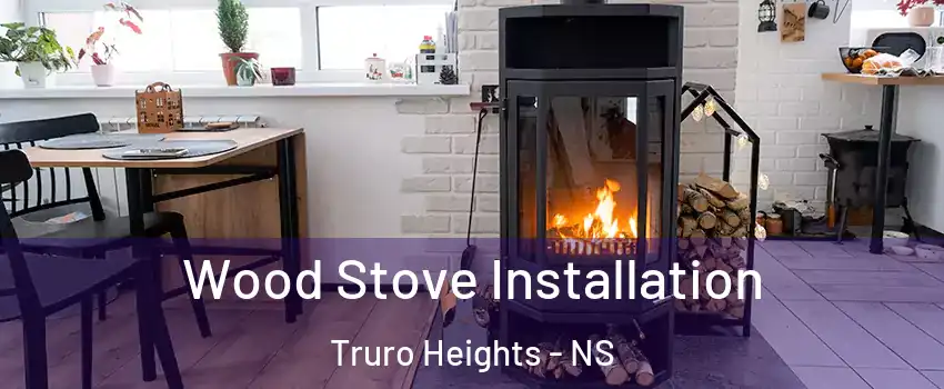  Wood Stove Installation Truro Heights - NS